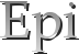 Epi